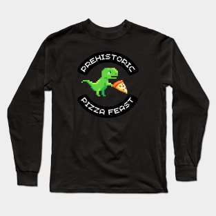 Dino Delight: Prehistoric Pizza Feast Long Sleeve T-Shirt